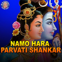 Namo Hara Parvati Shankar