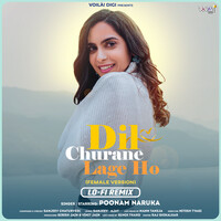 Dil Churane Lage Ho (Female Version) (Lo-Fi Remix)