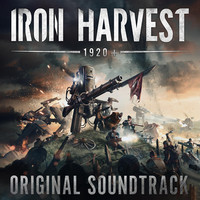 Iron Harvest (Original Game Soundtrack)