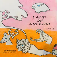 Land of Arlenm, Vol 2