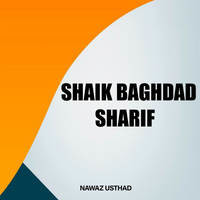 Shaik Baghdad Sharif