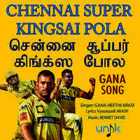 Chennai Super Kingsai Pola - Gana Song