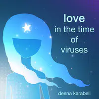 Love in the Time of Viruses