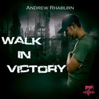 Walk in Victory