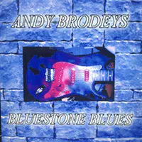 Andy Brodey's Bluestone Blues
