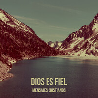 Dios Es Fiel