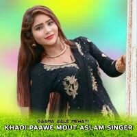 Khadi paawe mout aslam singer