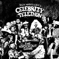 Karaoke Song, Jack Habegger's Celebrity Telethon, The Knockout Game