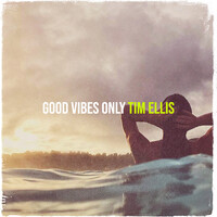 Good Vibes Only