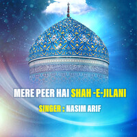 Mere Peer Hai Shah -E-Jilani