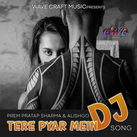 Tere Pyar Mein DJ Song