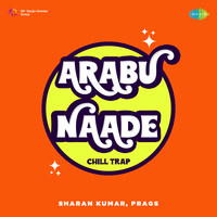 Arabu Naade - Chill Trap