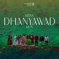 Kitna Dhanyawad Dun