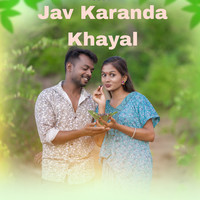 Jav Karanda Khayal