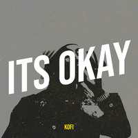 Its Okay