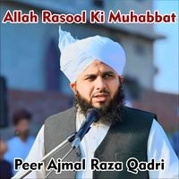 Allah Rasool Ki Muhabbat