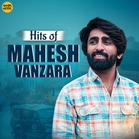 Hits of Mahesh Vanzara