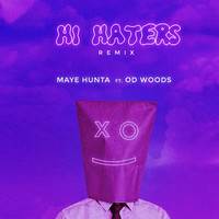 Hi Haters (Remix)