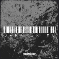 Dark in Me