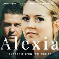 Alexia, autopsie d’un féminicide  (Musique de la série tv originale)