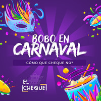 Bobo En Carnaval