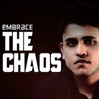 Embrace the Chaos