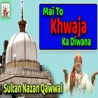 Mai To Khwaja Ka Diwana