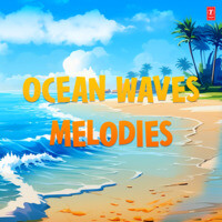 Ocean Waves Melodies