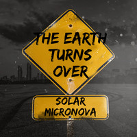 The Earth Turns Over