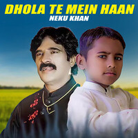 Dhola Te Mein Haan