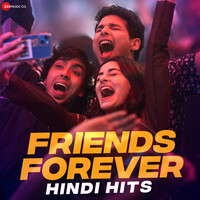 Friends Forever Hindi Hits (2024)