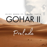 Gohar II (Prelude)