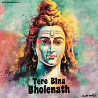 Tere Bina Bholenath