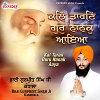 Kal Taran Guru Nanak Aaya