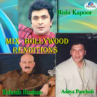 Mix Bollywood Renditions - Rishi Kapoor Rakesh Roshan and Aditya Pancholi