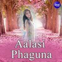 Aalasi Phaguna