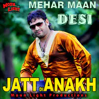 Jatt Di Anakh Desi