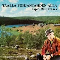 Laps' Suomen MP3 Song Download by Tapio Rautavaara (Täällä pohjantähden  alla)| Listen Laps' Suomen Finnish Song Free Online