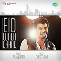 Eid Wala Chand   Rajan Batra