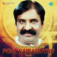 Pride of Tamil Film - Poet Vairamuthu