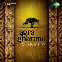 Agra Gharana (various Artistes)