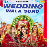 Wedding Wala Song