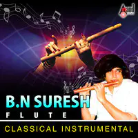 B.N.Suresh-Flute-Classical Songs