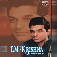 Carnatic Vocal - T.M.Krishna