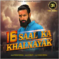 16 Saal Ka Khalnayak