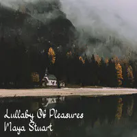 Lullaby of Pleasures