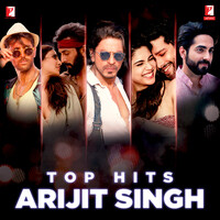 Top Hits: Arijit Singh