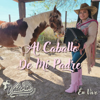 Al Caballo De Mi Padre (En Vivo)