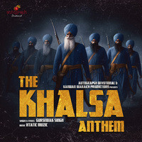The Khalsa Anthem