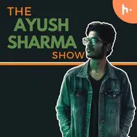 The Ayush Sharma Show - season - 1